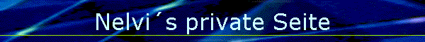 Nelvis private Seite